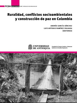 cover image of Ruralidad, conflictos socioambientales y construcción de paz en Colombia
